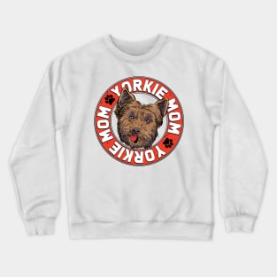 Yorkie Mom Cute Yorkshire Terrier Dog Lovers Mother's Day Crewneck Sweatshirt